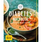 Diabetes Kochbuch Genussvoll den Blutzucker im Griff